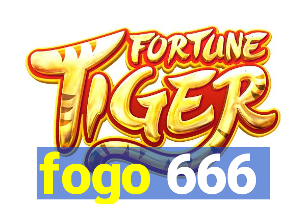 fogo 666